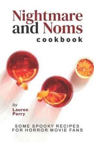 Cover of Nightmare and Noms Cookbook