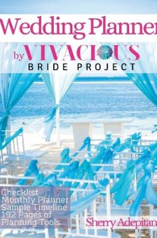 Cover of Wedding Planner by Vivacious Bride Project