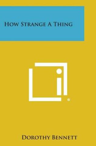 Cover of How Strange a Thing