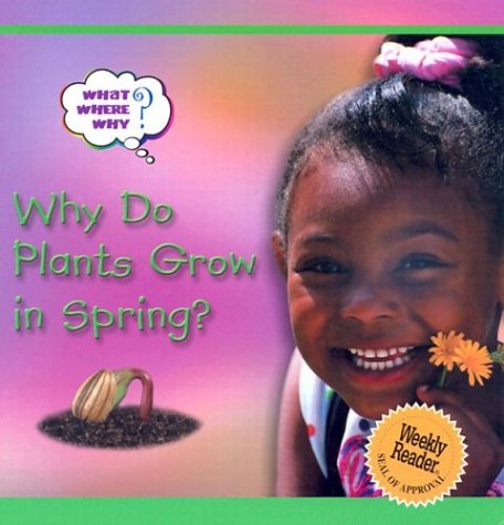 Book cover for Why Do Plants Grow in Spring?