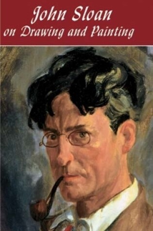 Cover of John Sloan on Drawing and Painting