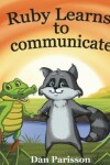 Book cover for Ruby Learns to Communicate