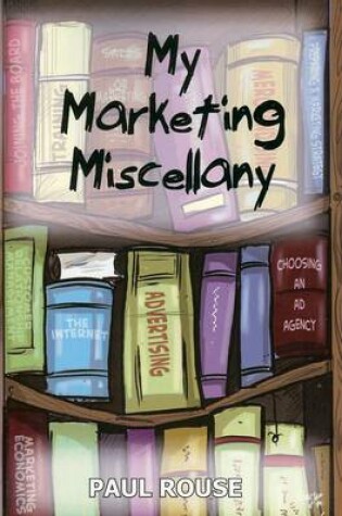 Cover of My Marketing Miscellany