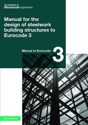 Book cover for Manual for the design of steelwork building structures to Eurocode 3