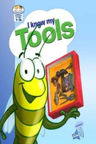 Cover of I Know My Tools