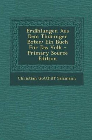 Cover of Erzahlungen Aus Dem Thuringer Boten