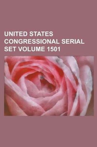 Cover of United States Congressional Serial Set Volume 1501