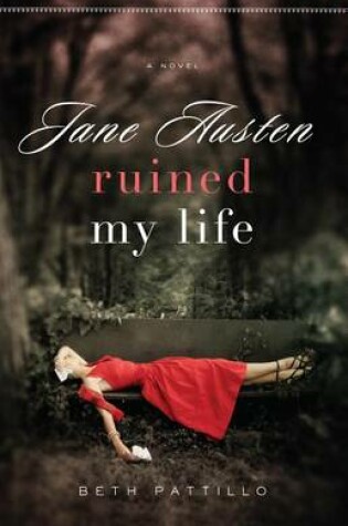 Cover of Jane Austen Ruined My Life