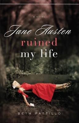 Book cover for Jane Austen Ruined My Life