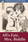 Book cover for All's Fair, Mrs. Biddle