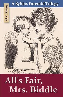 Cover of All's Fair, Mrs. Biddle