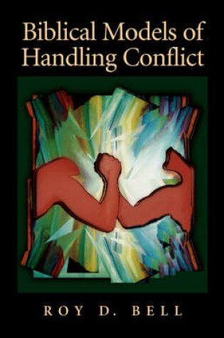 Cover of Biblical Models of Handling Conflict