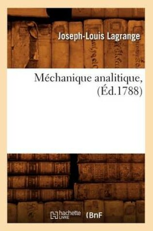 Cover of Méchanique Analitique, (Éd.1788)