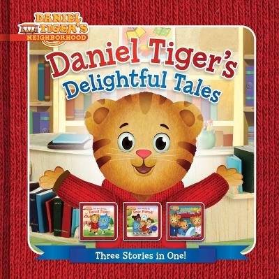 Cover of Daniel Tiger's Delightful Tales