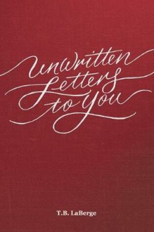 Cover of Unwritten Letters to You