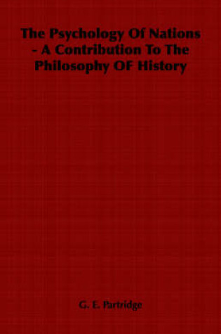 Cover of The Psychology Of Nations - A Contribution To The Philosophy OF History