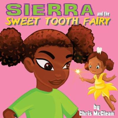 Book cover for Sierra and the Sweet Tooth Fairy