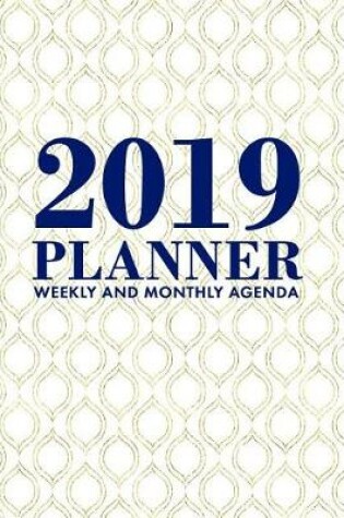 Cover of 2019 Planner Weekly and Monthly Agenda