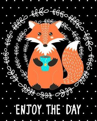 Cover of Journal Notebook Cute Fox Drinking Tea - Enjoy The Day 5