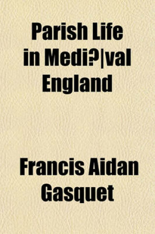 Cover of Parish Life in Media Val England