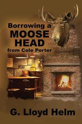 Book cover for Borrowing a Moose Head from Cole Porter