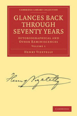 Cover of Glances Back Through Seventy Years 2 Volume Paperback Set: Volume SET