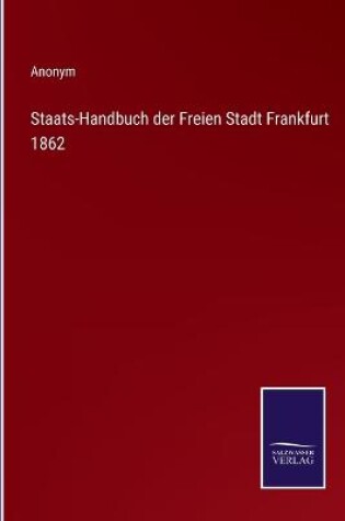 Cover of Staats-Handbuch der Freien Stadt Frankfurt 1862