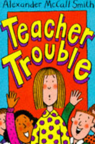 Cover of Teacher Trouble