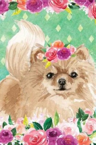 Cover of My Big Fat Bullet Journal for Dog Lovers Pomeranian in Flowers