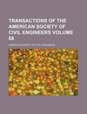 Book cover for Transactions of the American Society of Civil Engineers Volume 68