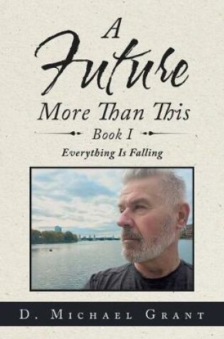 Cover of A Future More Than This Book I