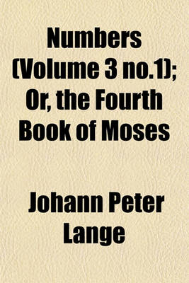 Book cover for Numbers (Volume 3 No.1); Or, the Fourth Book of Moses