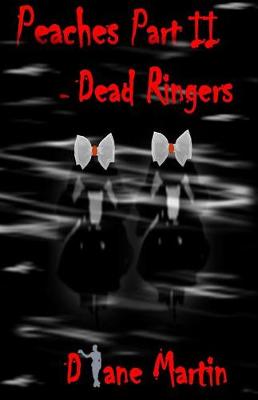 Book cover for Peaches Part II - Dead Ringers