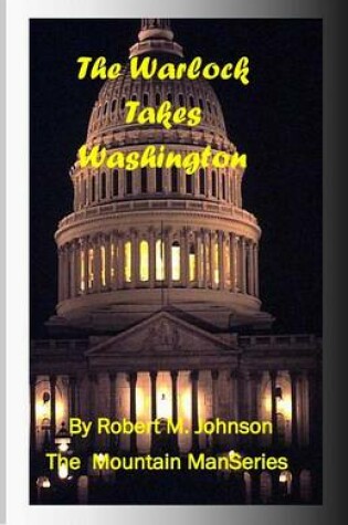 Cover of The Warlock Takes Washington