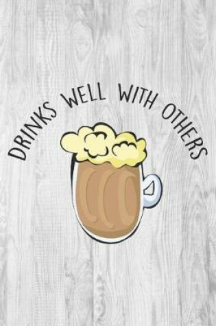 Cover of Drinks Well with Others