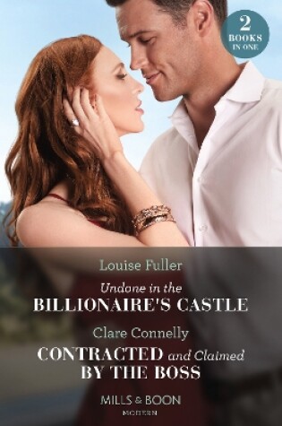 Cover of Undone In The Billionaire's Castle / Contracted And Claimed By The Boss