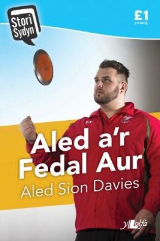 Cover of Stori Sydyn: Aled a'r Fedal Aur