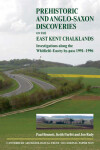 Book cover for Prehistoric and Anglo-Saxon Discoveries on the East Kent Chalklands