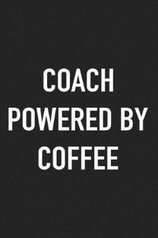 Cover of Coach Powered by Coffee