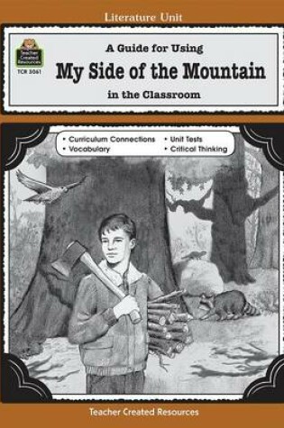 Cover of A Guide for Using My Side of the Mountain in the Classroom