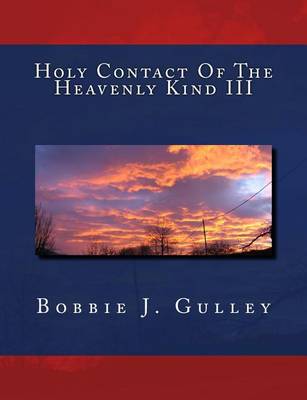 Cover of Holy Contact Of The Heavenly Kind III