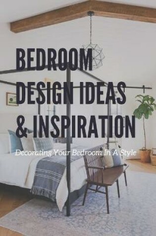 Cover of Bedroom Design Ideas & Inspiration
