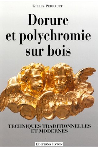 Cover of Dorure Et Polychromie Sur Bois