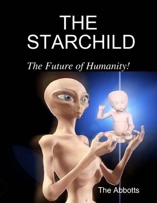 Book cover for The Starchild - The Future of Humanity!