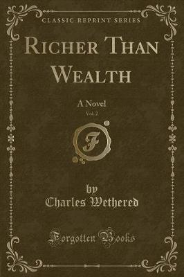 Book cover for Richer Than Wealth, Vol. 2