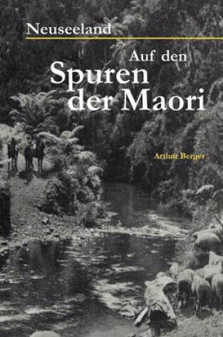 Cover of Neuseeland - Auf Den Spuren Der Maori