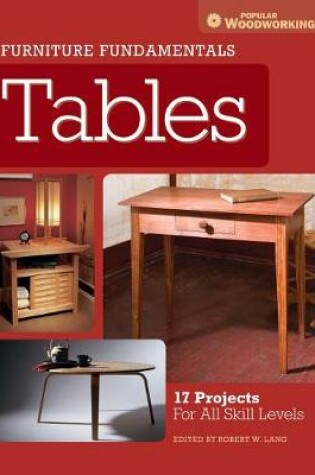 Cover of Furniture Fundamentals - Making Tables