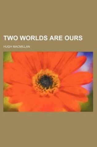 Cover of Two Worlds Are Ours