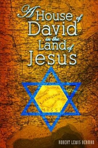 Cover of House of David in the Land of Jesus, A