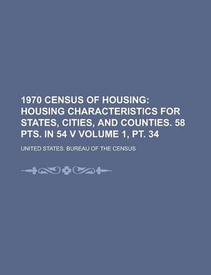 Book cover for 1970 Census of Housing Volume 1, PT. 34